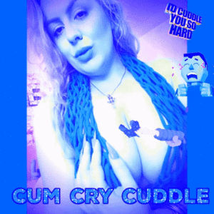 15520 - CUM CRY CUDDLE (THE 3 C'S) #AUDIO