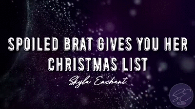 17095 - Spoiled Brat Gives You Her Christmas List