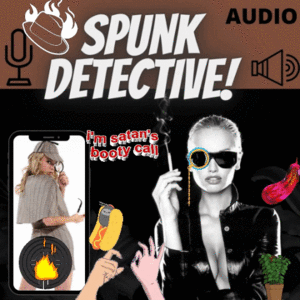19933 - SPUNK DETECTIVE! #AUDIO