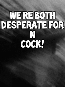 21838 - We're Both Desperate For N Cock (Audio)