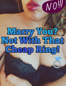 21980 - Greedy GF Turns Down Your Cheap Engagement Ring In Public! (Audio)