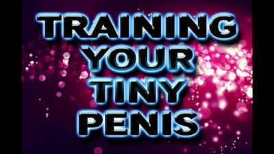 21995 - TRAINING YOUR TINY PENIS
