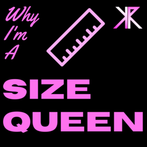 22391 - Why I'm a Size Queen