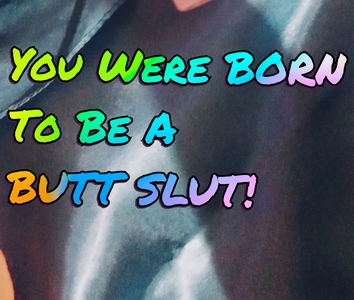 22576 - You Were Born To Be A Butt Slut! (Audio)