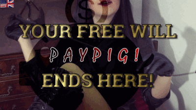 2491 - PAYPIG! Your Free Will Ends Here!