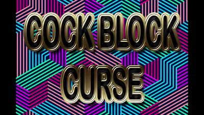 26230 - COCK BLOCK CURSE