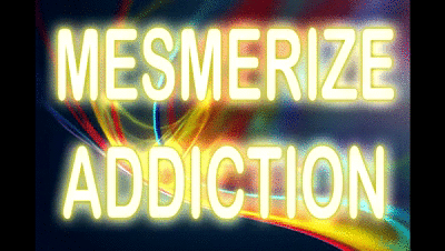 27149 - MESMERIZE ADDICTION