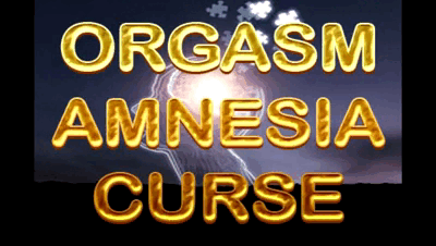 30150 - ORGASM AMNESIA CURSE