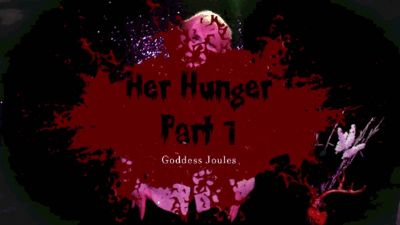 4239 - Her Hunger Part 1